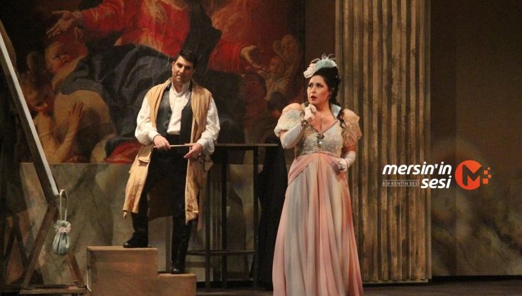 Mersin Devlet Opera ve Balesi ‘Tosca’yı sahneledi